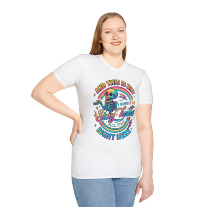 Stay Home Skeleton T‑Shirt — Retro Rainbow "I Wanted to Stay Home All This Time" Graphic Tee