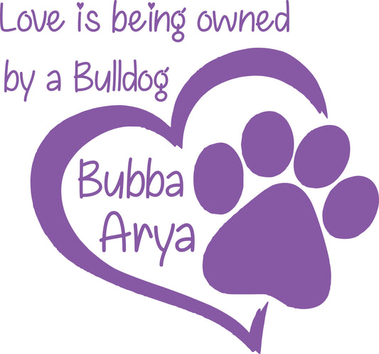Love is being owned by a Bulldog Decal