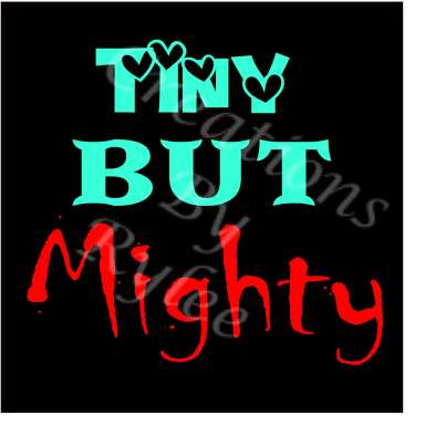 Tiny But Mighty Short Sleeve T-shirt