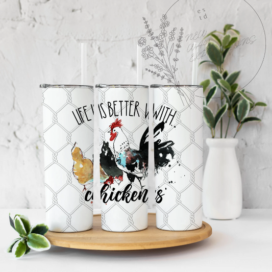 JT026 Life Is Better with Chickens Sublimated Tumbler